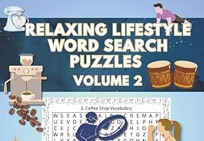 Relaxing Lifestyle Word Search Puzzles Volume 2