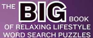 Big Book of Relaxing Lifestyle Word Search Puzzles