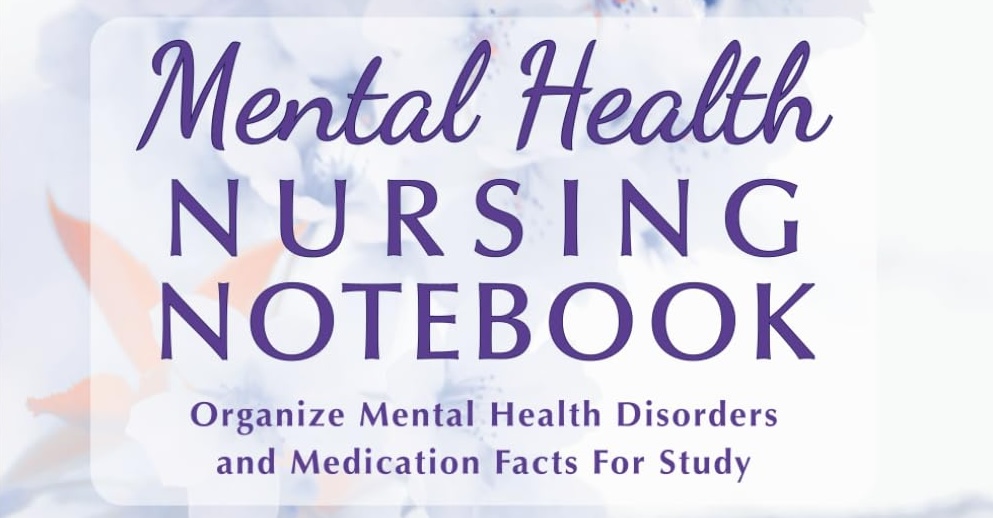 Mental Health Nursing Notebook