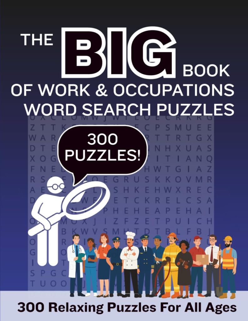 The Big Book of Work & Occupations Word Search 300 Puzzles