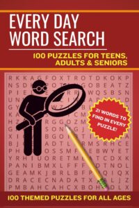 Every Day Word Search 100 Puzzles for Teens, Adults, Seniors