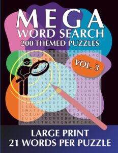 Mega Word Search Vol 3 200 Large Print Themed Puzzles for all Ages