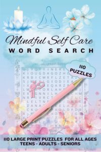 Mindful Self Care Word Search 110 Puzzles for all ages book cover