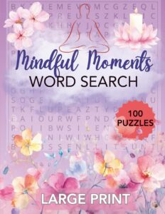 Mindful Moments Large Print Word Search 100 Puzzles Cover